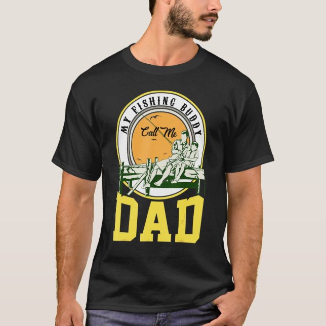 Fars dag My Fishing Buddy Kalla mig Pappa Fishing  T Shirt (Framsida)