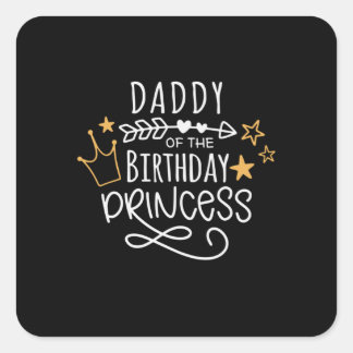 Fars dag pappa till födelsedprinsessan fyrkantigt klistermärke