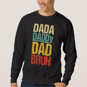 Fars dag Roligt Pappa Dada pappa Pappa Bruh Joke Lång Ärmad Tröja