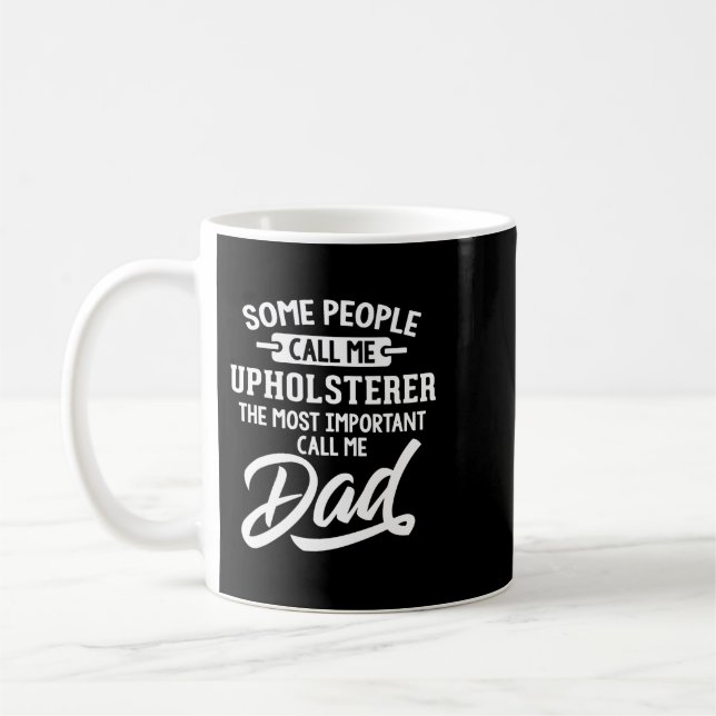 Fars dag Shirt för ett Upholsterer Pappa Kaffemugg (Vänster)