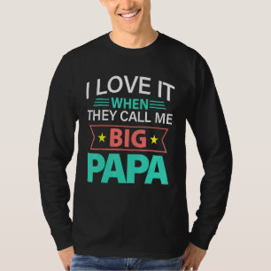Fars dag Tee I Kärlek när de kallar mig Big Pa
