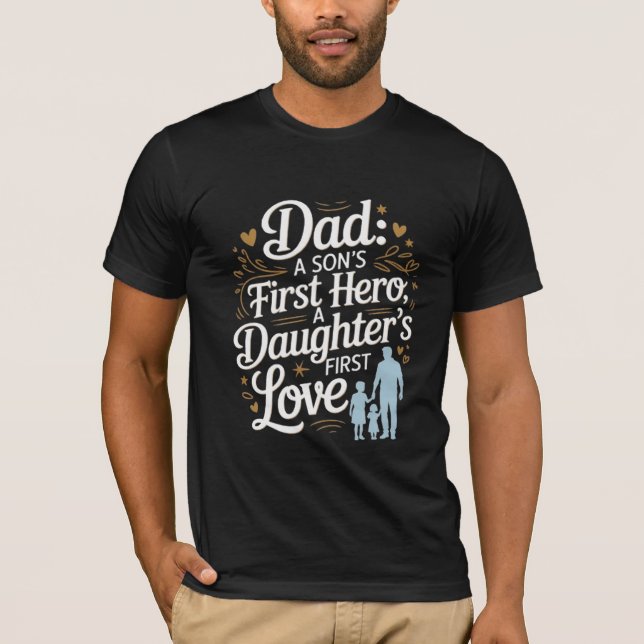 Far's Day Quote Shirt - Son's Hero, Dotter's T (Framsida)