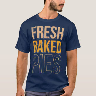Färsk bakad Paj för bakverk eller Fläkt 1562 T Shirt