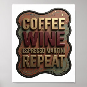 Färsk Guld KAFFE VIN ESPRESSO MARTINI REPETERAR Poster