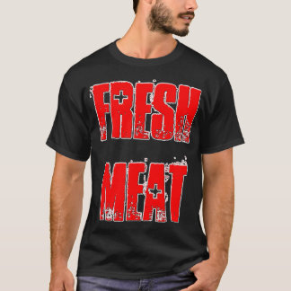 Färsk Kött T Shirt