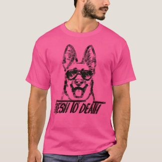 Färsk till döds Cute Hund älskare Novelty Ord 90S T Shirt