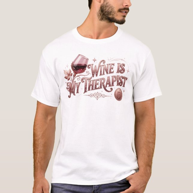 Färsk VIN TERAPEUT Modeutskrift T Shirt (Framsida)