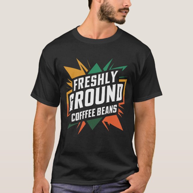 Färska jordkaffebönor t shirt (Framsida)