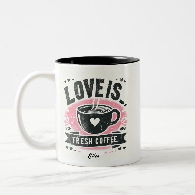 Färskt kaffe av rosa kärlek Två-Tonad mugg (Vänster)