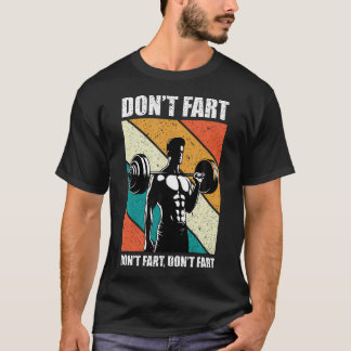 Fart Funny Fitness Gym Workout T Shirt