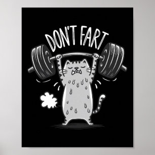 Fart Funny Gym Fitness Cat Workout Weightlif Poster