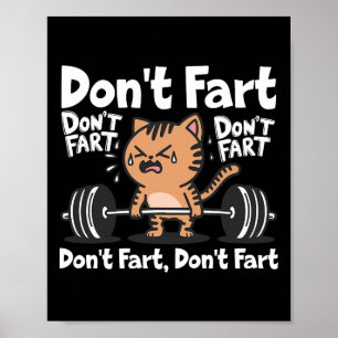Fart Funny Gym Fitness Cat Workout Weightlif Poster