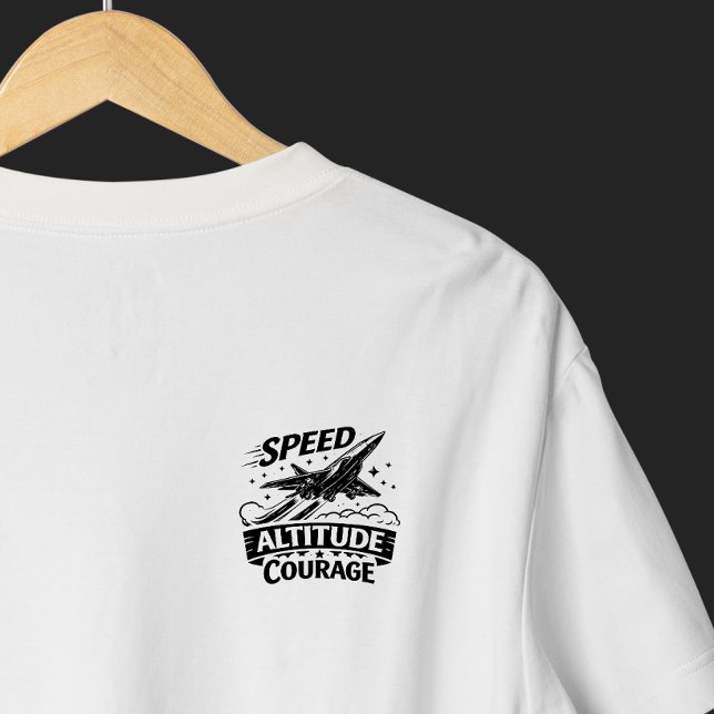 Fart Höjd Mod Flyg Jet Design T Shirt (Speed Attitude Courage)