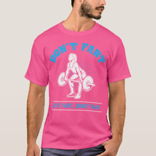 Fart I Bodybuilding Weightlift Workout Gy T Shirt