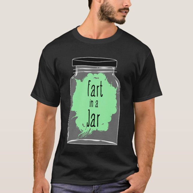 Fart in A Burk - Fart Joke - Lusnyj T Shirt (Framsida)