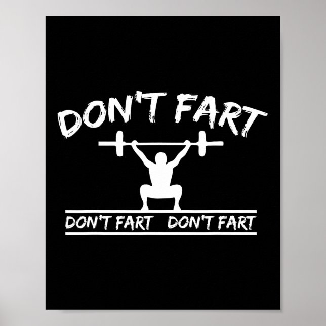 Fart inte Funny Gym Fitness Workout Weights Squat Poster (Framsidan)