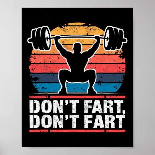Fart inte Funny Gym Weightlift Joke Powerlifte Poster (Framsidan)