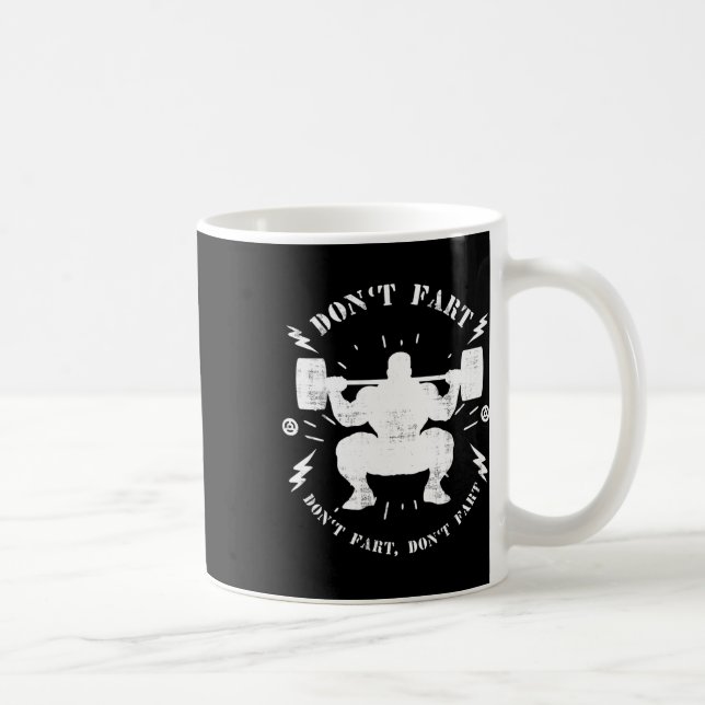 Fart inte Funny Weightlift Gym Humor Tee Power Kaffemugg (Höger)