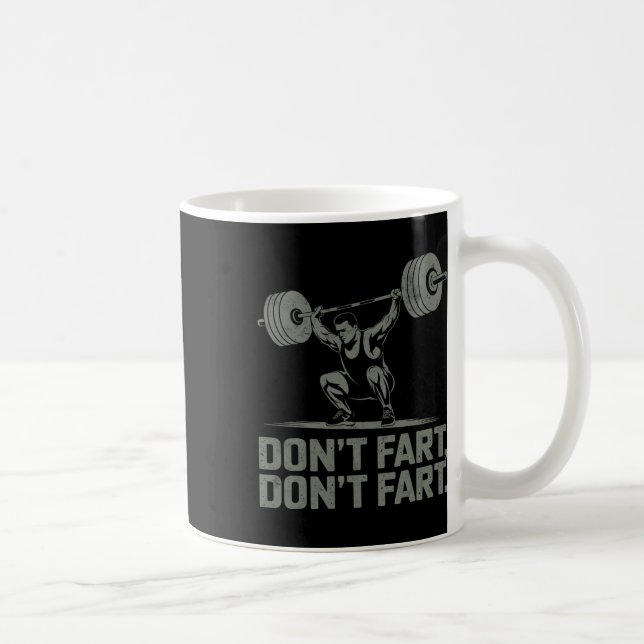 Fart inte Funny Weightlift Joke Gym Humor Work Kaffemugg (Höger)