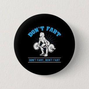 Fart inte I Bodybuilding Weightlift Workout Gy Knapp