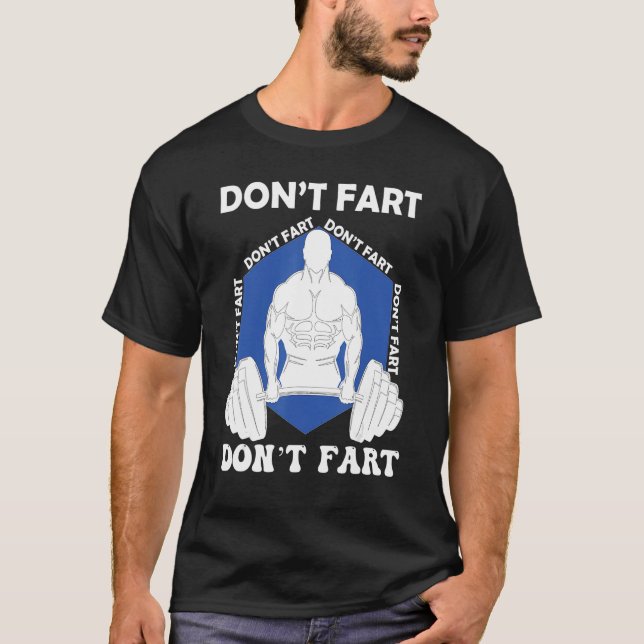 Fart inte viktningslyftande Bodybuilding T Shirt (Framsida)