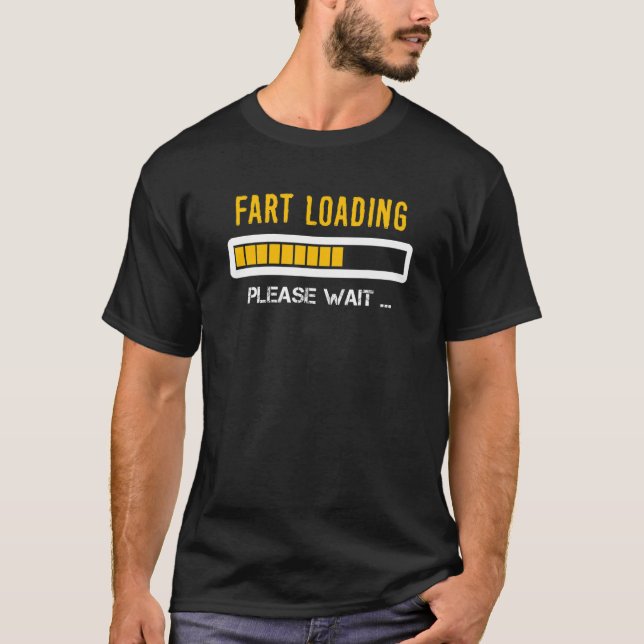 Fart Loading Wait Women Manar Kids Joke T Shirt (Framsida)
