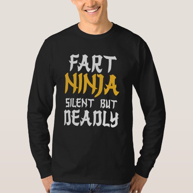 Fart Ninja Silent men Deadly Bathroom Humor T Shirt (Framsida)
