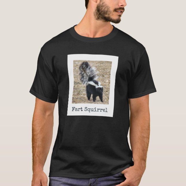 Fart Squirrel Skunk Wrong Animal Namn Stupid Gag T Shirt (Framsida)