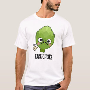 Fartichoke Funny Farting Artichoke Pun T Shirt