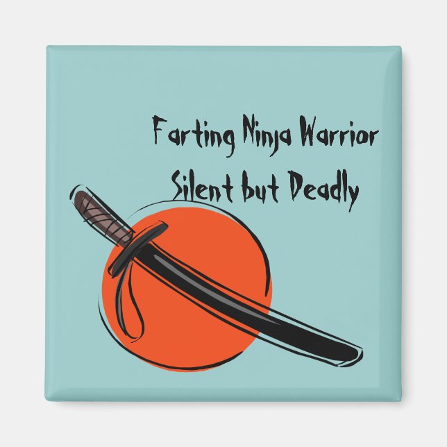 Farting Ninja Warrior Silent men Deadly Magnet (Framsidan)