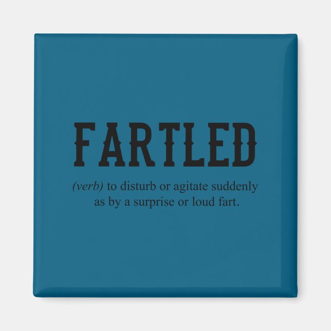Fartled Joke Dad Funny Saying Office Craftsman  Magnet (Framsidan)