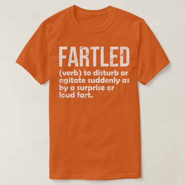 Fartled mening stötande vuxen humor 11 t shirt (Design framsida)