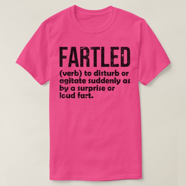 Fartled mening stötande vuxen humor 12 t shirt (Design framsida)