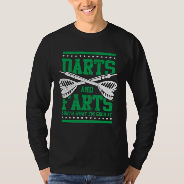 Farts and Darts  Dart Player  for Men Great Game T Shirt (Framsida)