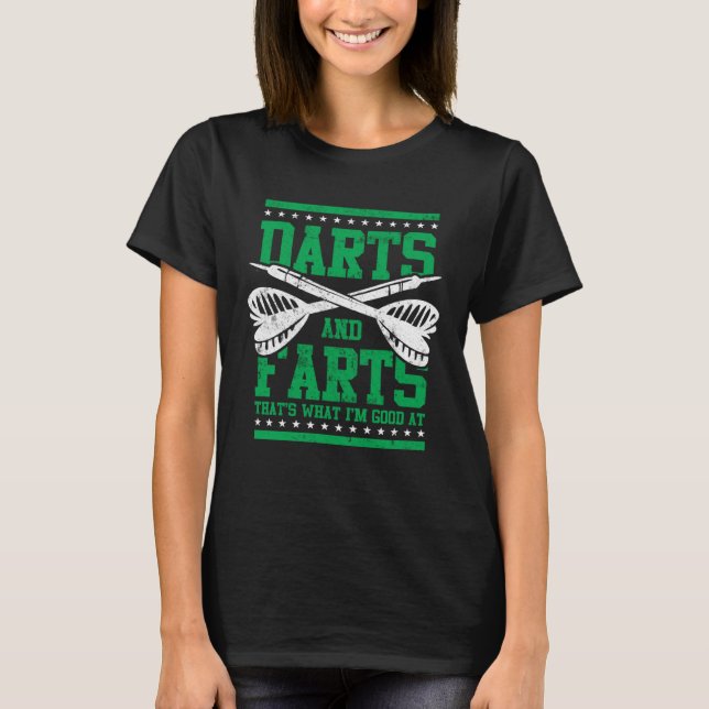 Farts and Darts  Dart Player  for Men Great Game T Shirt (Framsida)