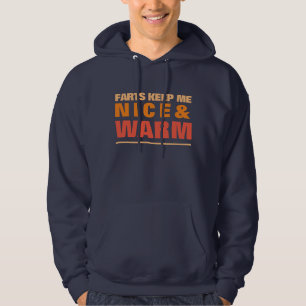 FARTS BEHÅLLA ME WARM FUNNY QUOTE HOODIE