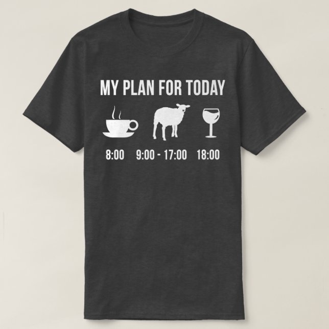 Fåruppfödaren min plan för i dag t shirt (Design framsida)