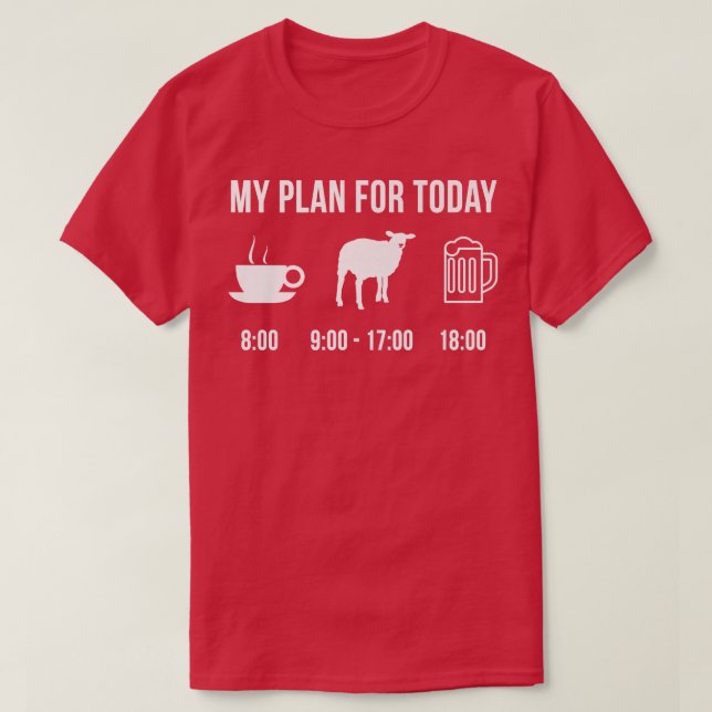 Fåruppfödaren min plan för i dag t shirt (Design framsida)