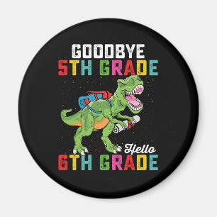 Farväl 5:e klass Hej 6:e klass T Rex Dinosaurie Magnet