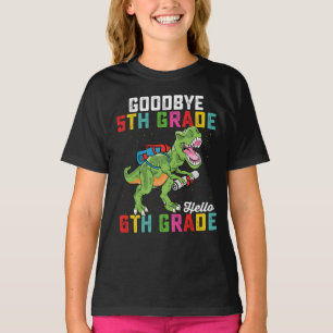 Farväl 5:e klass Hej 6:e klass T Rex Dinosaurie Shirt