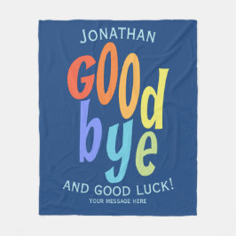 Farväl, färglös farväl och Lycka till Farwell Fleecefilt