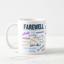 Farväl, Lämna då Kaffemugg