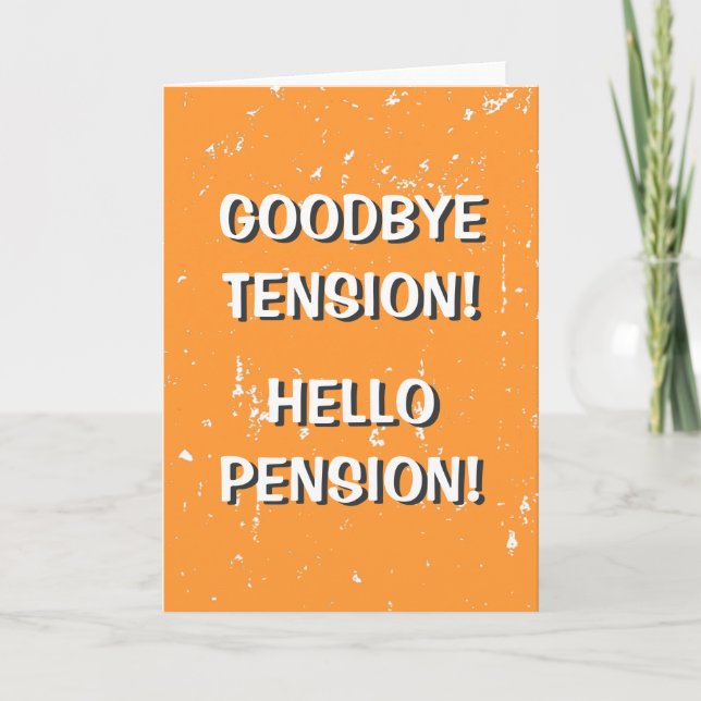 Farväl spänning hej pension hälsningskort kort (Framsida)