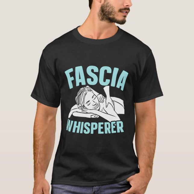 Fascia Whisperer massage Therapist massage Therapy T Shirt (Framsida)
