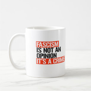 Fascism är ingen åsikt kaffemugg