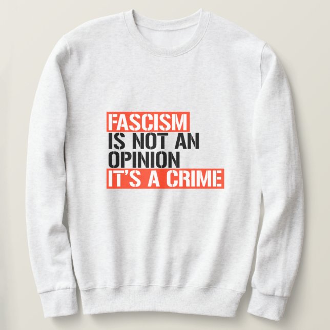 Fascism är ingen åsikt lång ärmad tröja (Design framsida)