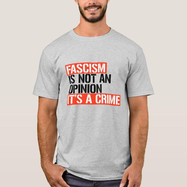 Fascism är ingen åsikt t shirt (Framsida)