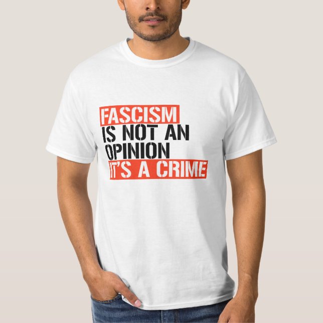 Fascism är ingen åsikt t shirt (Framsida)