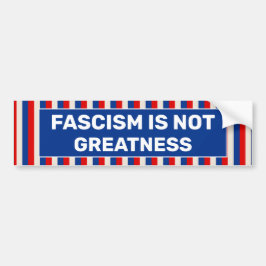 Fascism är inte storhet bildekal