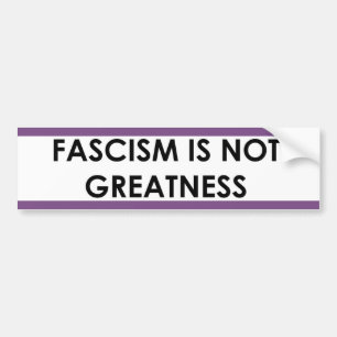 Fascism är INTE storhetbildekalet Bildekal
